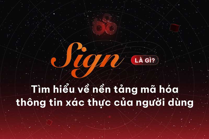 Sign dự án xác thực on-chain đầu tiên được YZi Labs đầu tư